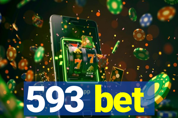 593 bet